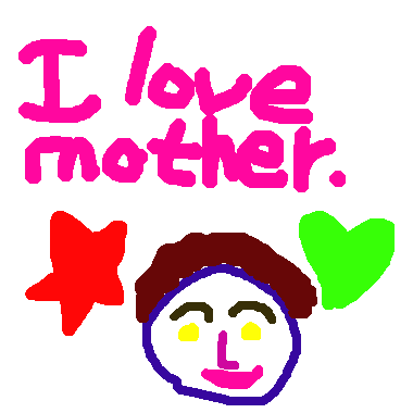 I love mother