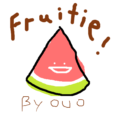 Fruitie!